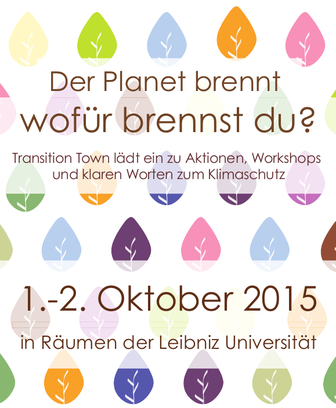 Klima-UnKonferenz 2015 - Der Planet brennt wofür brennst Du? @ Leibniz Universität